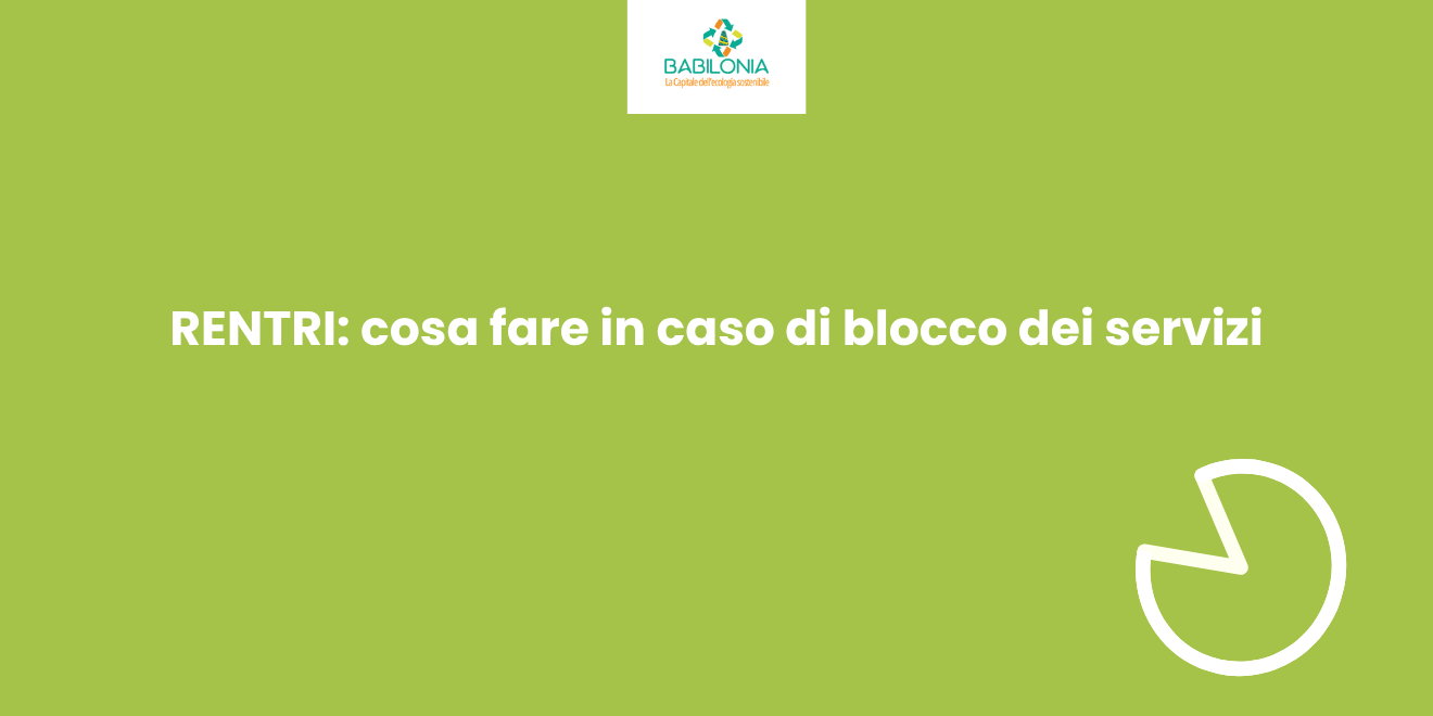 RENTRI blocco dei servizi: cosa fare per la tracciabilità dei rifiuti